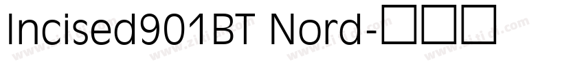 Incised901BT Nord字体转换